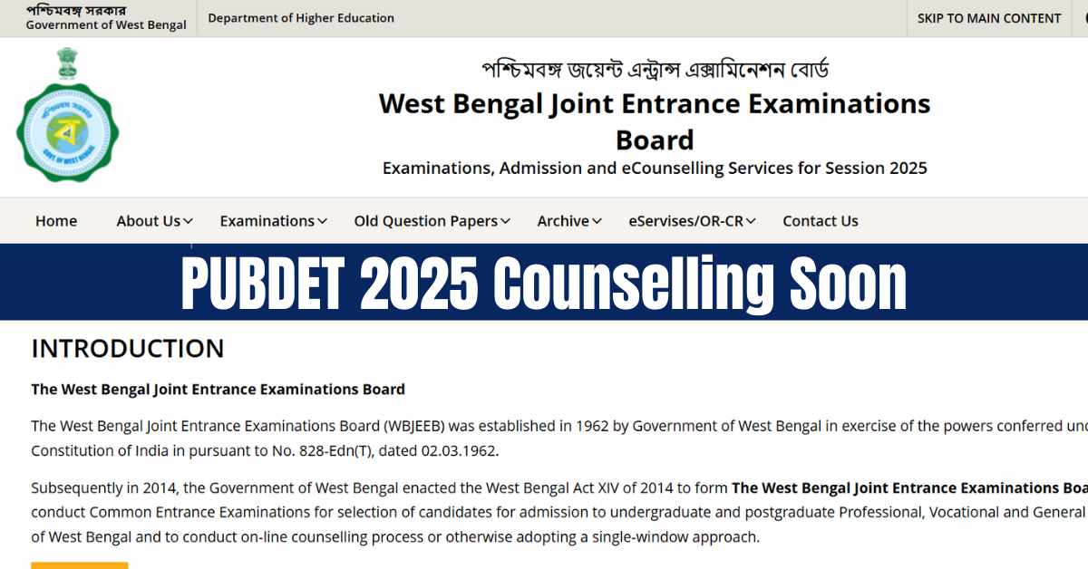 PUBDET 2025: WBJEEB to Release Counselling Schedule Soon, Check Expected Dates and Other Details Here